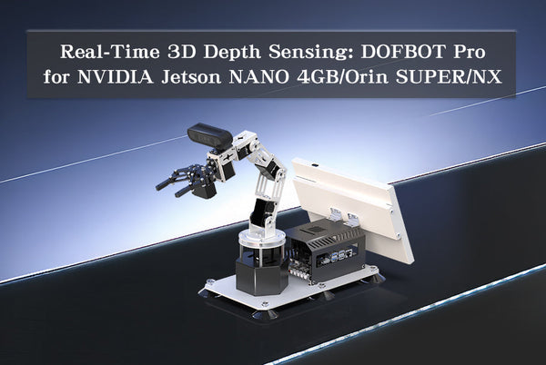 DOFBOT Pro 3D Robotic Arm: NVIDIA Jetson Orin NANO SUPER Unleashes Next-Gen AI Precision