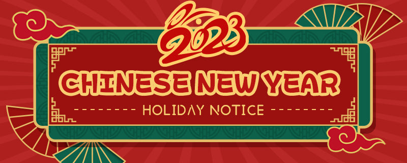 2023 Spring Festival Holiday Notice
