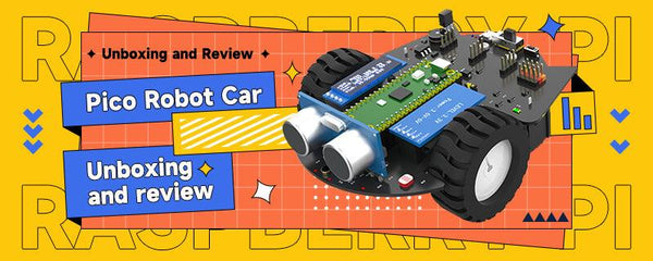 【Unboxing and review】---Raspberry Pi Pico Robot - Yahboom